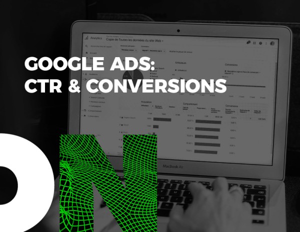 Advanced Google Ads Tactics: Boosting Your CTR and Conversions
